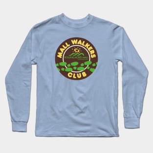 Rolling Acres Mall Mall Walkers Club Long Sleeve T-Shirt